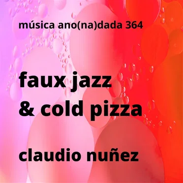 Faux Jazz & Cold Pizza