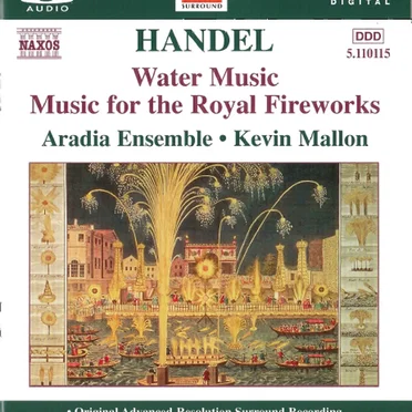 Water Music / Music for the Royal Fireworks