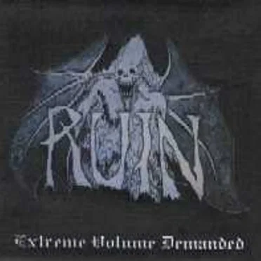 Extreme Volume Demanded by Ruin - album cover