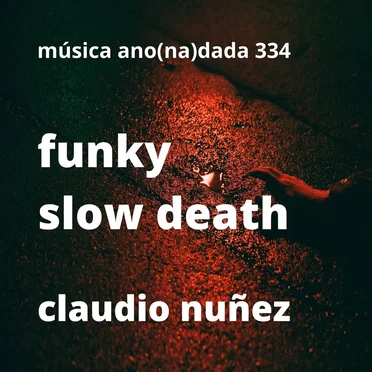 Funky Slow Death