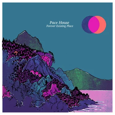 Forever Existing Place by Pace House - album cover