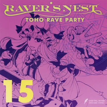 Raver's Nest 15 Toho Rave Party by Various Artists - album cover