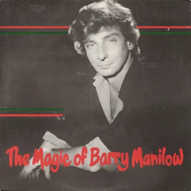 The Magic of Barry Manilow