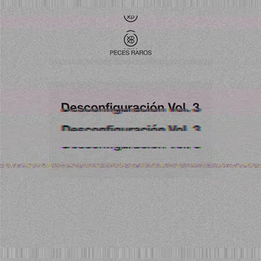 Desconfiguración, Vol. 3