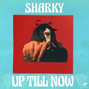 Up Till Now by Sharky - album cover