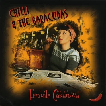 Female Casanova by Chilli & the Baracudas - album cover