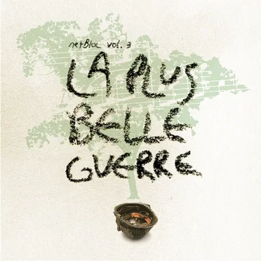 netBloc, Volume 3: La Plus Belle Guerre by Various Artists - album cover