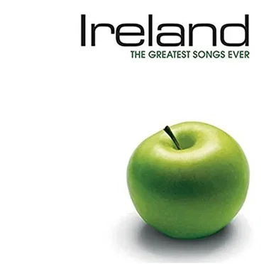 Ireland: The Greatest Songs Ever by Various Artists - album cover