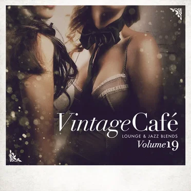 Vintage Café: Lounge and Jazz Blends (Special Selection), Vol. 19 by Various Artists - album cover