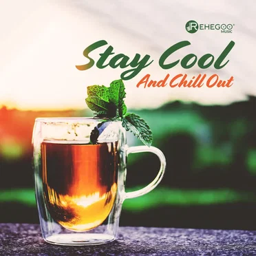 Stay Cool and Chill Out by Various Artists - album cover