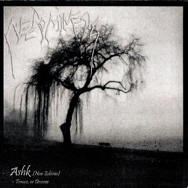 Ashk (New Edition) + Trance, or Decease