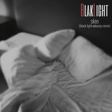 Skin (Black Light Odyssey Remix)