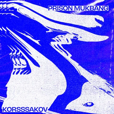 Prison Mukbang by Korsssakov - album cover
