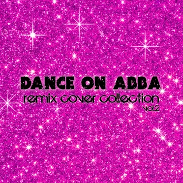 Dance on Abba - Remix Cover Collection, Vol. 2 by Various Artists - album cover