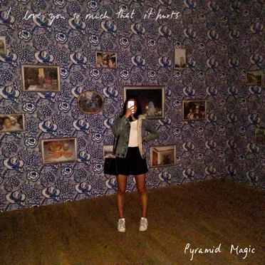 ILYSMTIH by Pyramid Magic - album cover