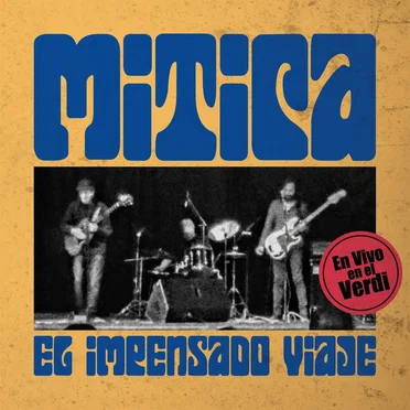 El impensado viaje (En Vivo en Teatro Verdi) by Mítica - album cover