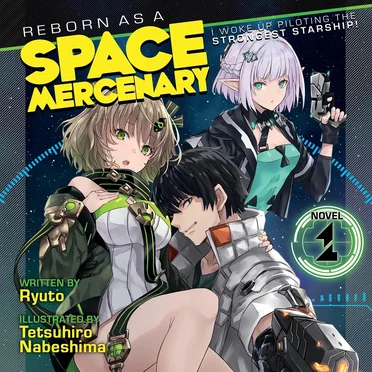 Reborn as a Space Mercenary: I Woke Up Piloting the Strongest Starship! Vol. 1 by Ryuto - album cover