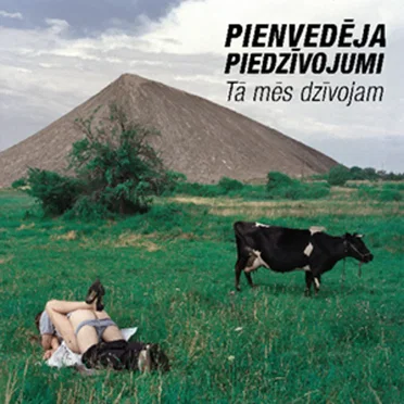 Tā mēs dzīvojam by Pienvedēja piedzīvojumi - album cover