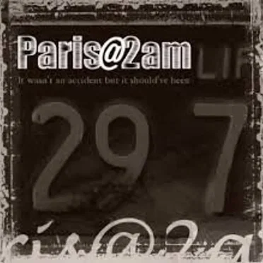 It Wasn't an Accident but It Should've Been by Paris@2am - album cover