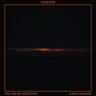 You Are No Exception / A Pale Shadow