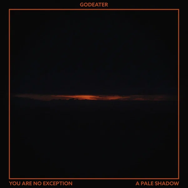 You Are No Exception / A Pale Shadow