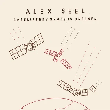 Satellites / Grass Is Greener