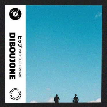 Why to Compare by Diboujone - album cover