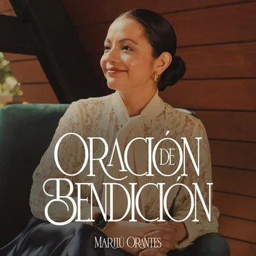 Oración De Bendición by Marilú Orantes - album cover