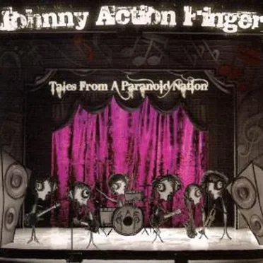 Tales From a Paranoid Nation by Johnny Action Finger - album cover