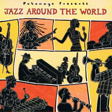 Putumayo Presents: Jazz Around the World by Various Artists - album cover
