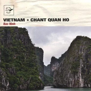 Vietnam: Chant Quan Ho by Bắc Ninh - album cover