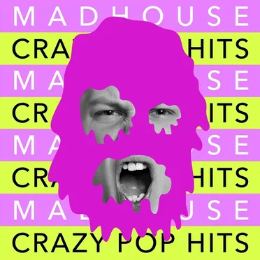 Madhouse - Crazy Pop Hits by Various Artists - album cover