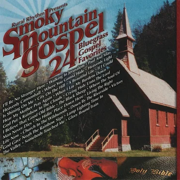 Smoky Mountain Gospel: 24 Bluegrass Gospel Favorites by Various Artists - album cover
