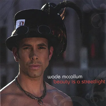 Beauty Is a Streetlight by Wade McCollum - album cover