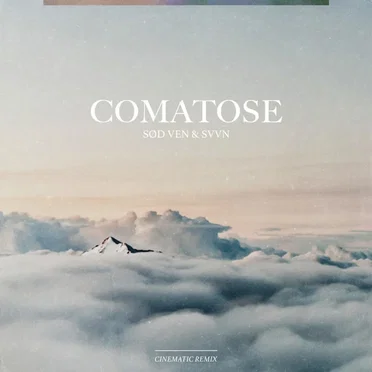Comatose [Cinematic Remix] by Sød Ven - album cover