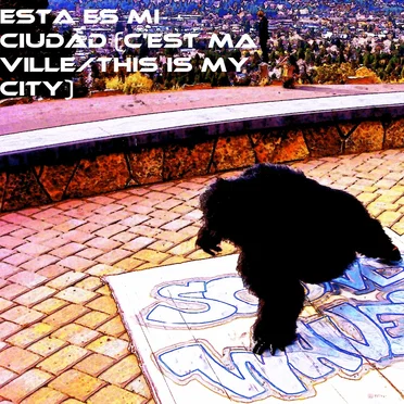 Esta es mi ciudad (C'est ma ville / This Is My City)