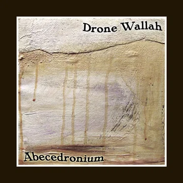 Abecedronium by Drone Wallah - album cover