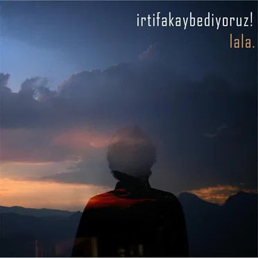 Lala. by irtifakaybediyoruz! - album cover