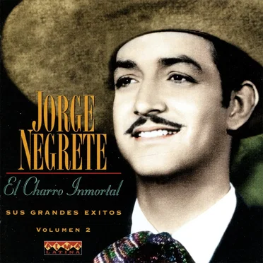 El Charro Inmortal - Sus Grandes Exitos, Vol. 2