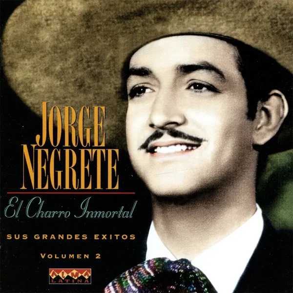 El Charro Inmortal - Sus Grandes Exitos, Vol. 2