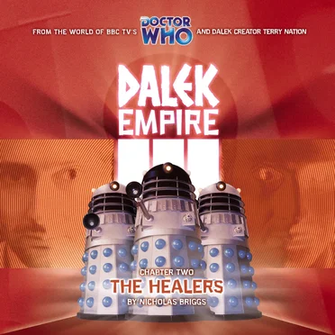 Dalek Empire: The Healers by Nicholas Briggs - album cover