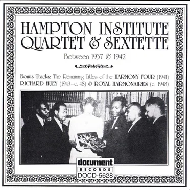 Hampton Institute Quartet- Sextette (Plus Others) - (1937-1942) by Various Artists - album cover