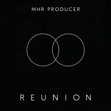 Reunion by MHR Producer - album cover
