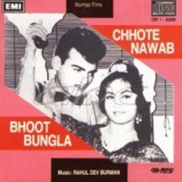 Chhote Nawab / Bhoot Bungla