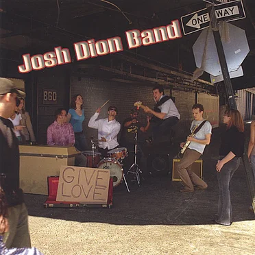 Give Love by Josh Dion Band - album cover