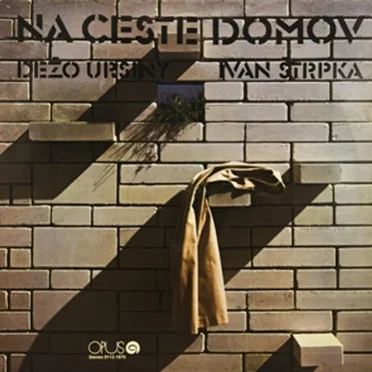 Na ceste domov by Dežo Ursiny & Ivan Štrpka - album cover