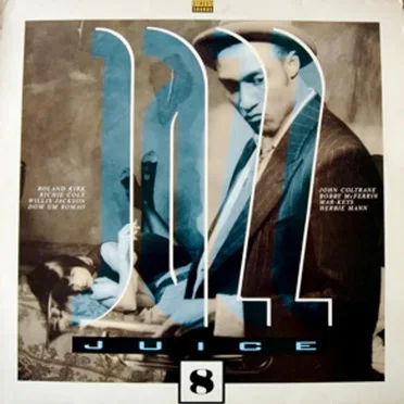 Gilles Peterson Jazz Juice, Volume 8 by Various Artists - album cover