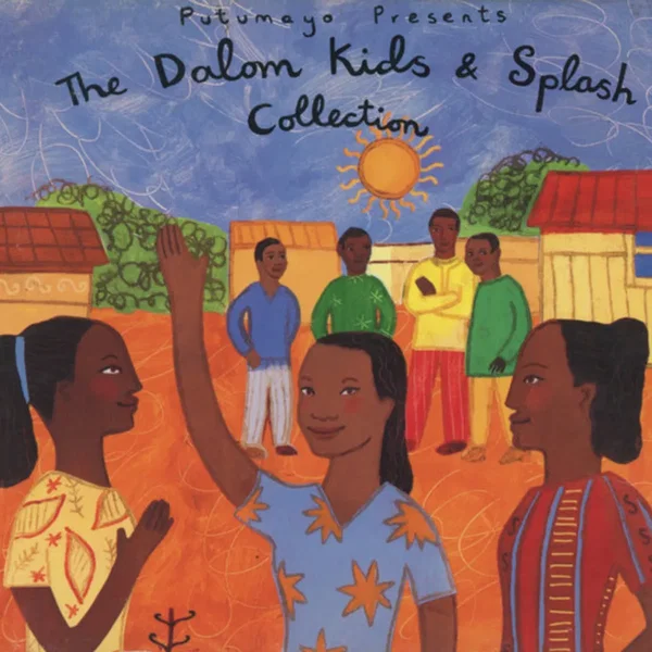 Putumayo Presents: The Dalom Kids & Splash Collection