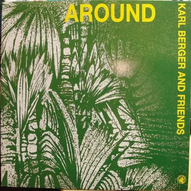 Around by Karl Berger and Friends - album cover