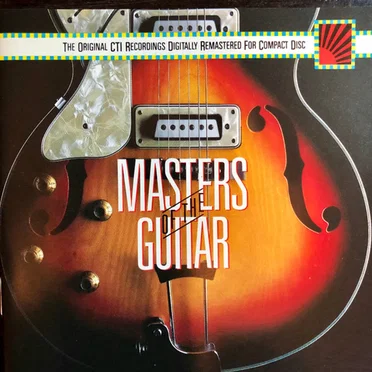 CTI Masters of the Guitar by Various Artists - album cover